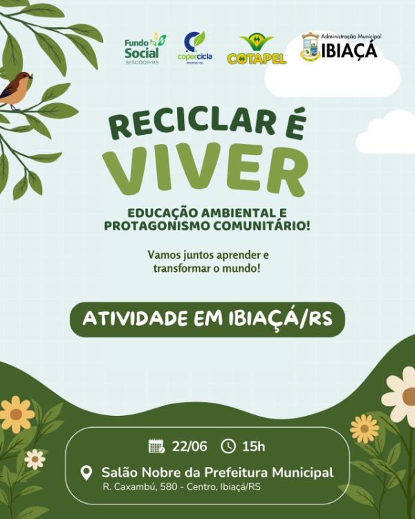  RECICLAR É VIVER: EDUCAÇÃO AMBIENTAL E PROTAGONISMO COMUNITÁRIO 