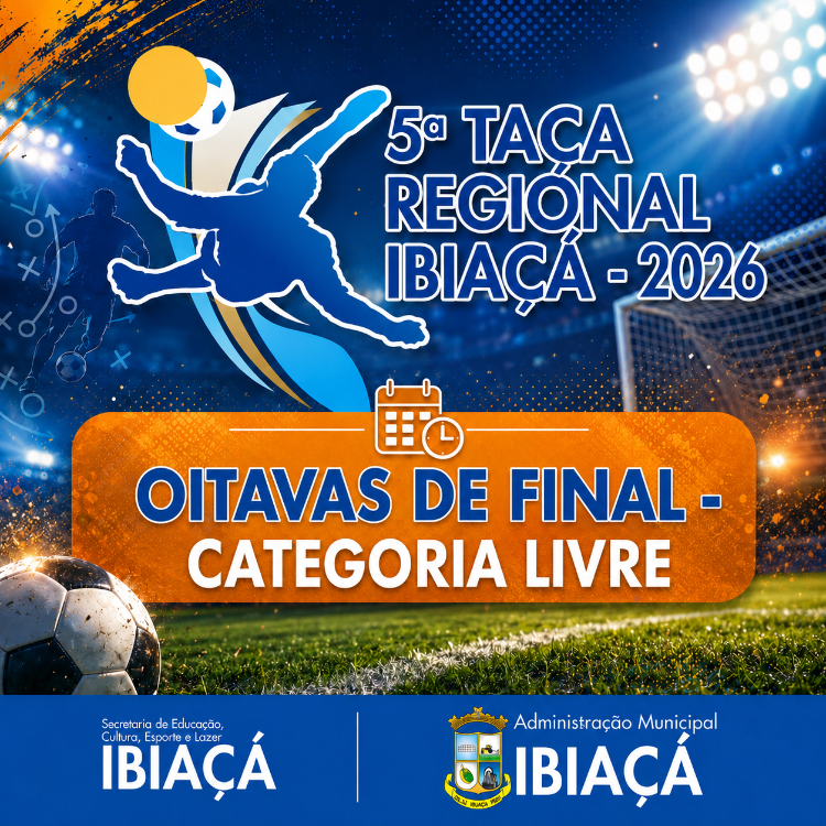 5ª TAÇA REGIONAL DE FUTSAL DE IBIAÇÁ – OITAVAS DE FINAL DA CATEGORIA LIVRE