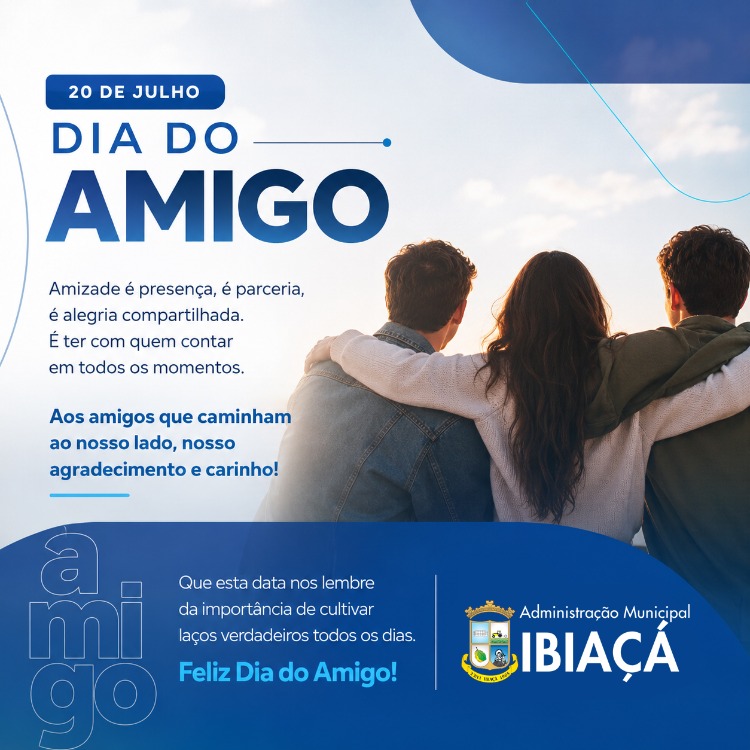 20 de Julho | Dia do Amigo